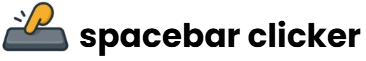 spacebar clicker